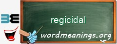 WordMeaning blackboard for regicidal